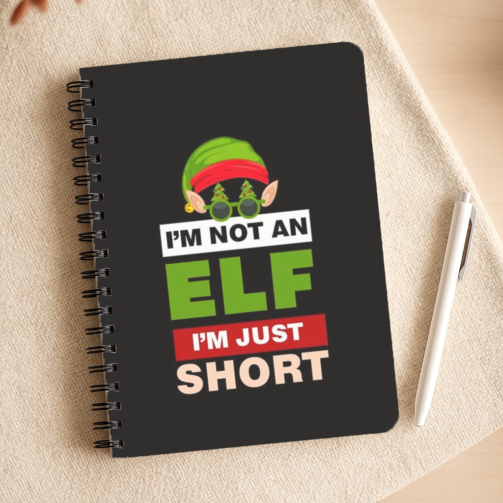 I'm Not An Elf I'm Just Short - Christmas Notepad