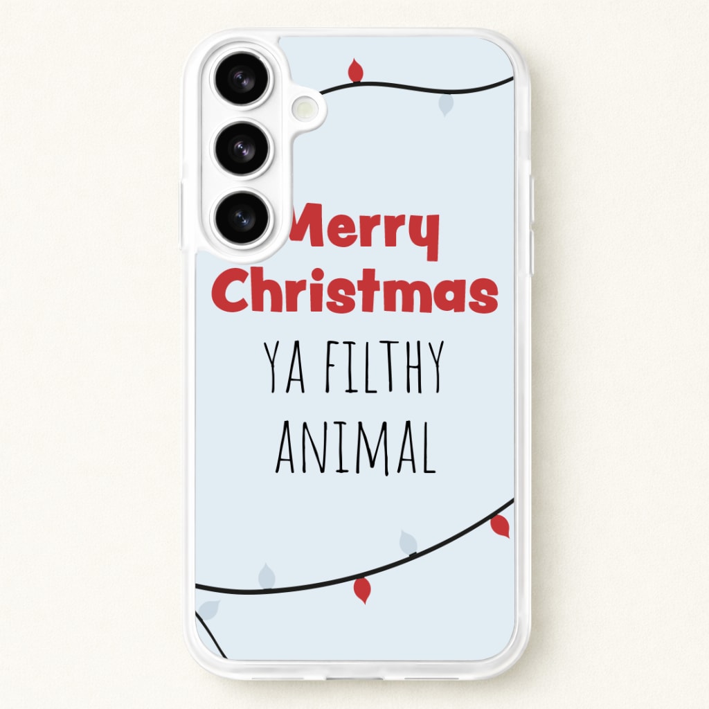 Merry Christmas Ya Filthy Animal Phone Case for Galaxy S26 Plus