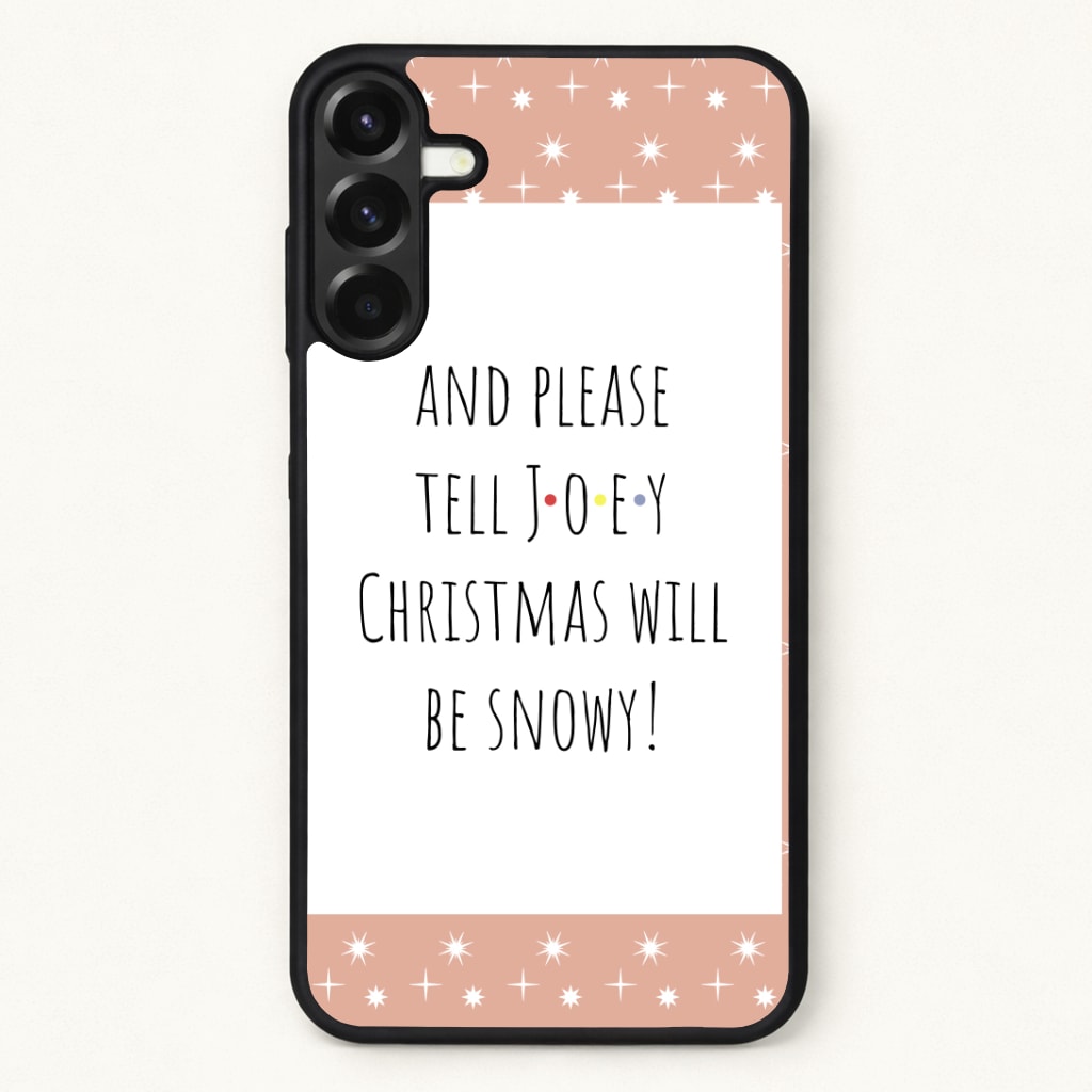 And Please Tell Joey Phone Case for Galaxy A57