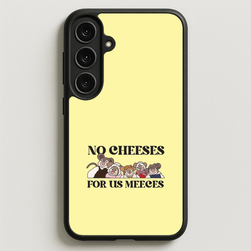 No Cheeses For Us Meeces II Phone Case for Galaxy S25FE