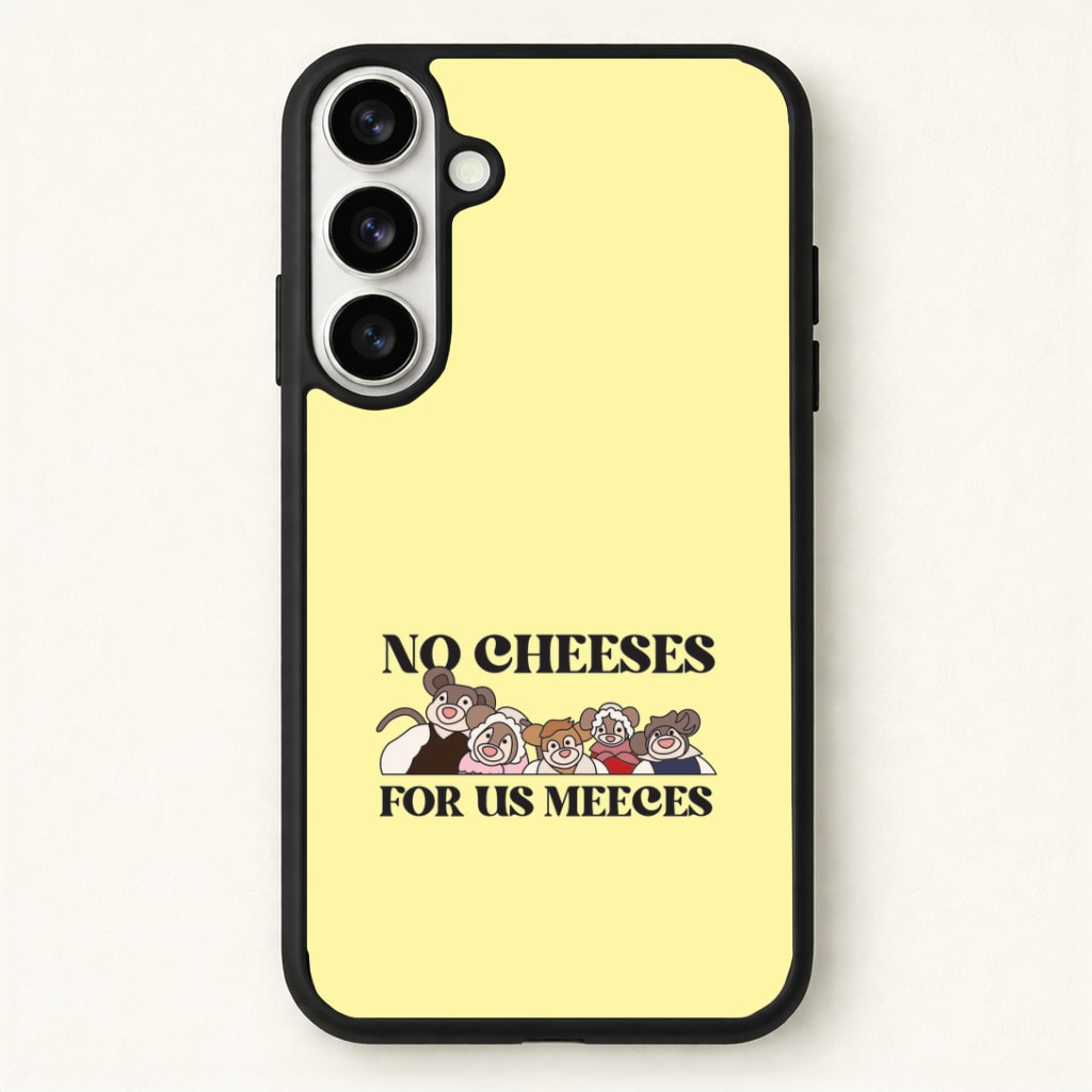 No Cheeses For Us Meeces II Phone Case for Galaxy S26
