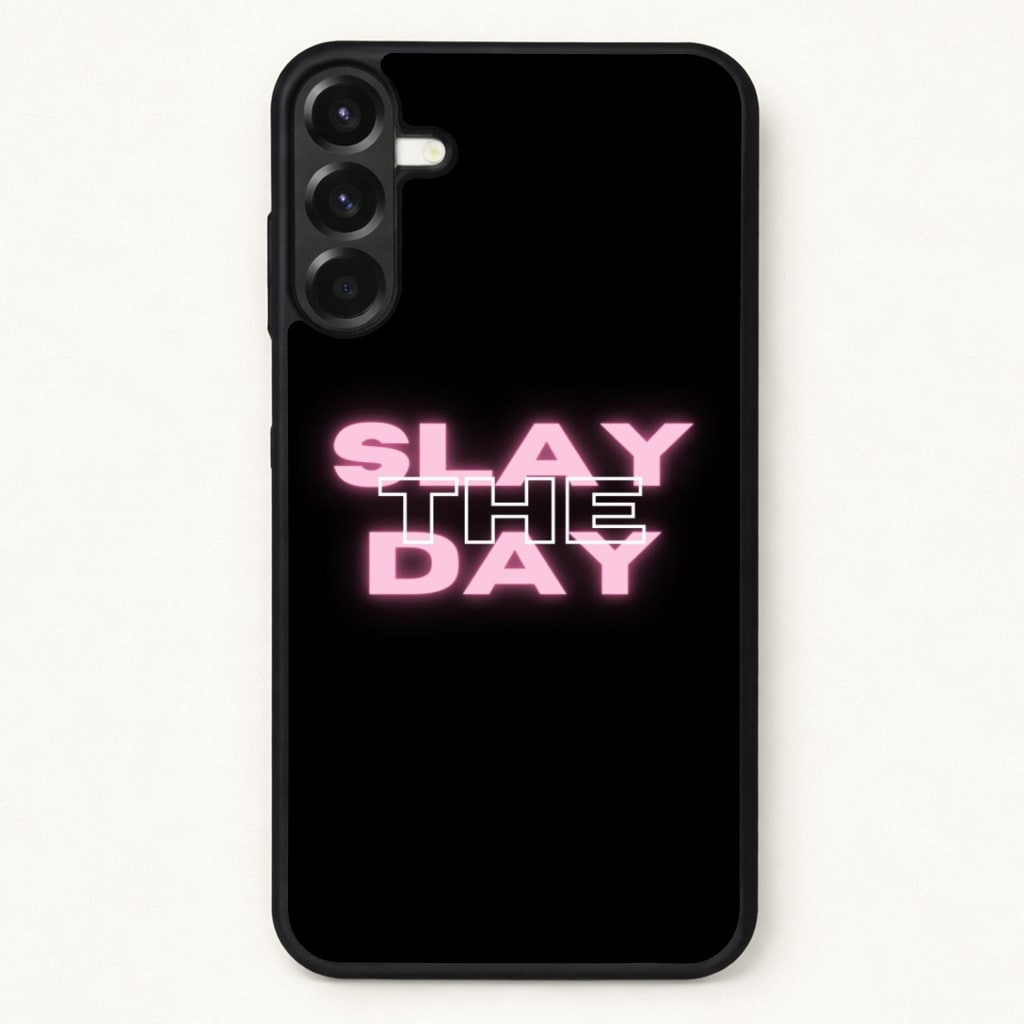 Slay The Day - Sassy Quote Phone Case for Galaxy A37
