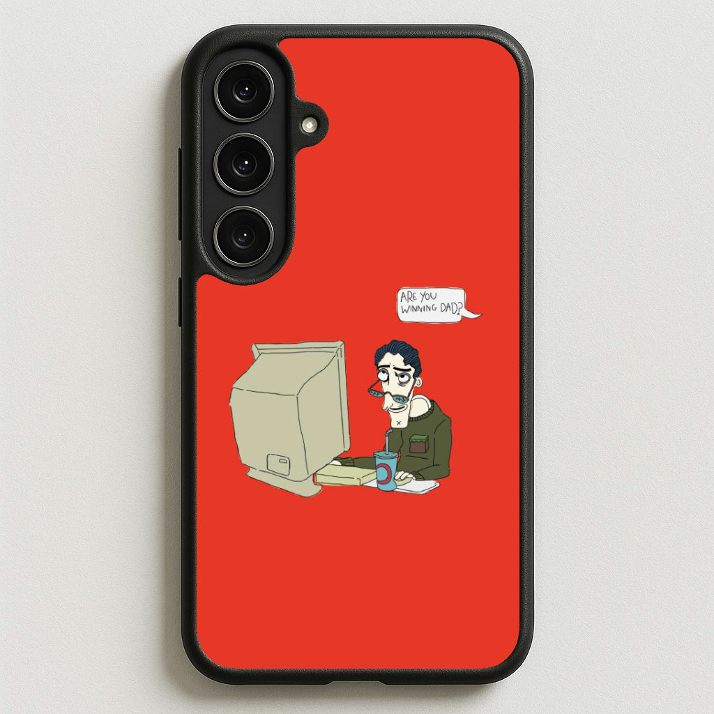 Are You Winning Dad Phone Case for Galaxy S25FE