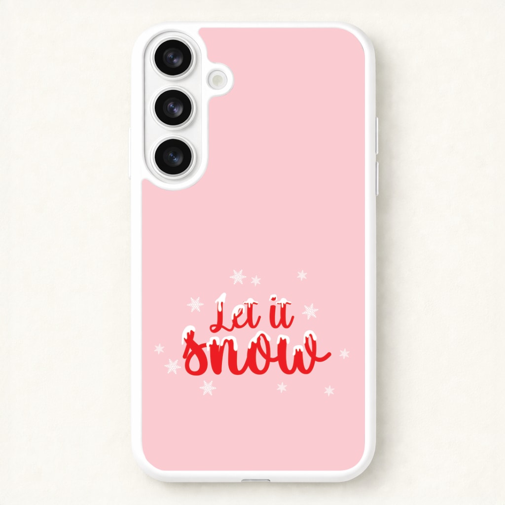 Let It Snow Snowflakes Phone Case for Galaxy S26 Plus