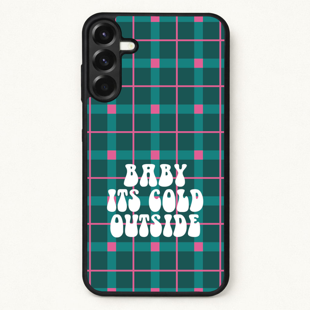 Baby It's Cold Outside Tartan Phone Case for Galaxy A57