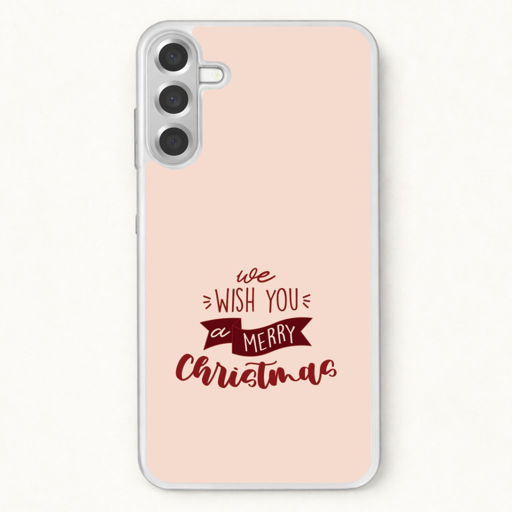 We Wish You A Merry Christmas Quote Phone Case for Galaxy A17
