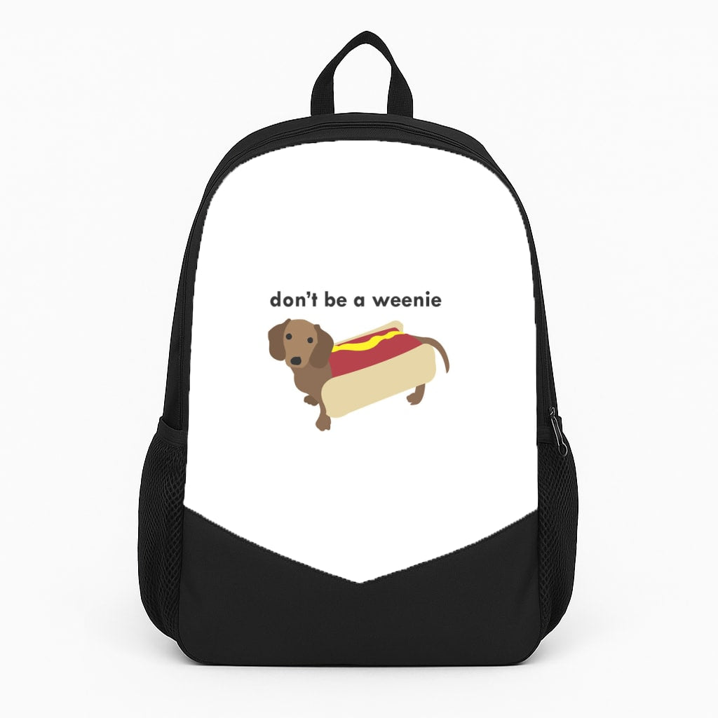Don't Be A Weenie - Dachshund Backpack