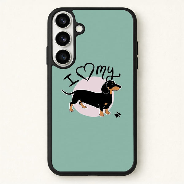 I Love My Dachshund Phone Case for Galaxy S26