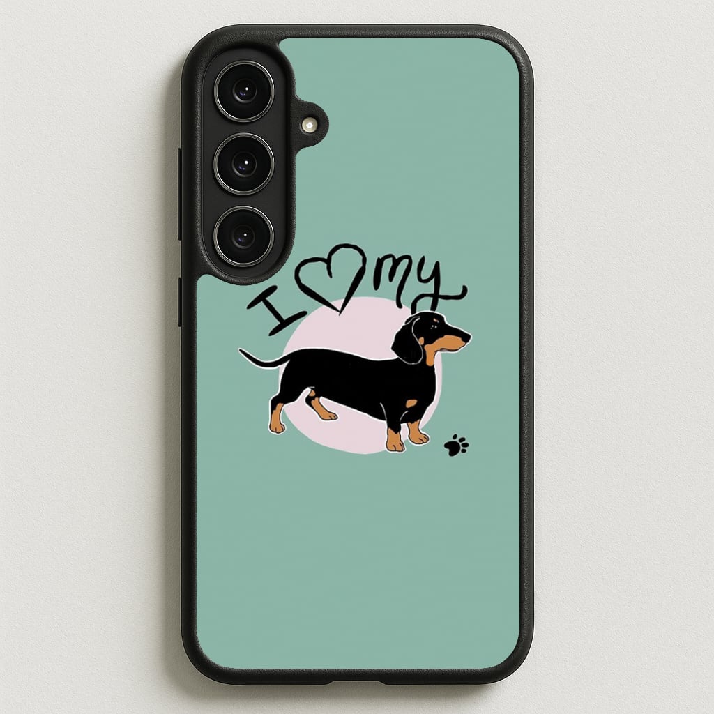 I Love My Dachshund Phone Case for Galaxy S25FE