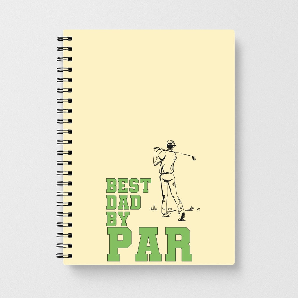 Best Dad By Par - Fathers Day Notebook