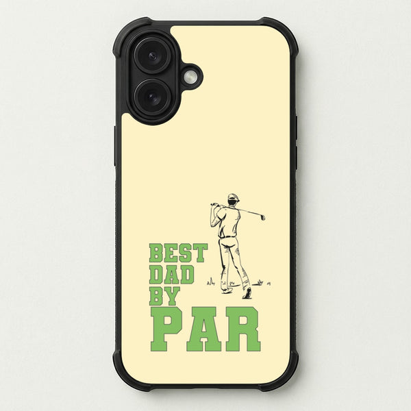 Best Dad By Par - Fathers Day Phone Case — Bumper case