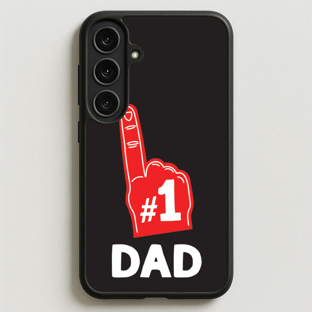 #1 Dad Foam Finger Phone Case for Galaxy S25FE