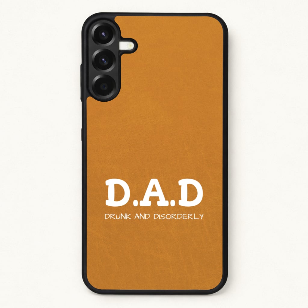 D.A.D Phone Case for Galaxy A17