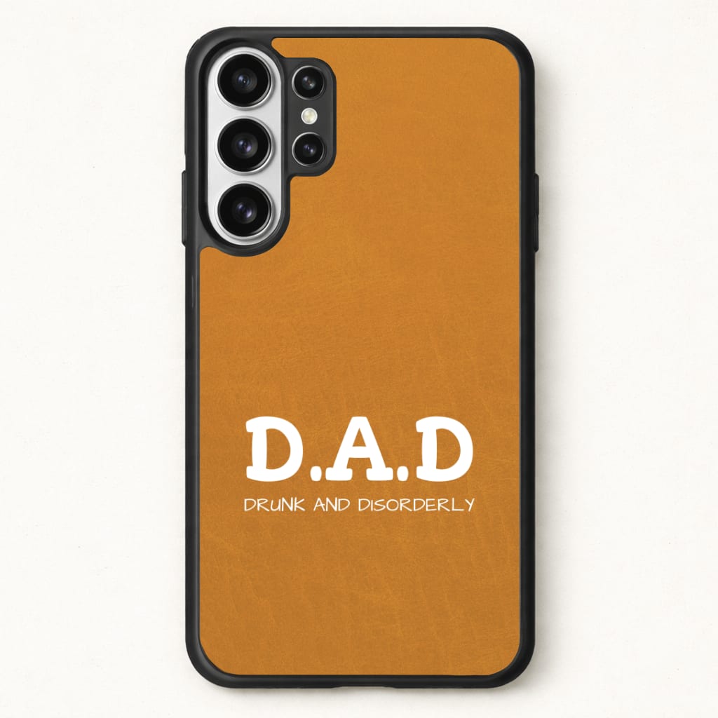 D.A.D Phone Case for Galaxy S26 Ultra