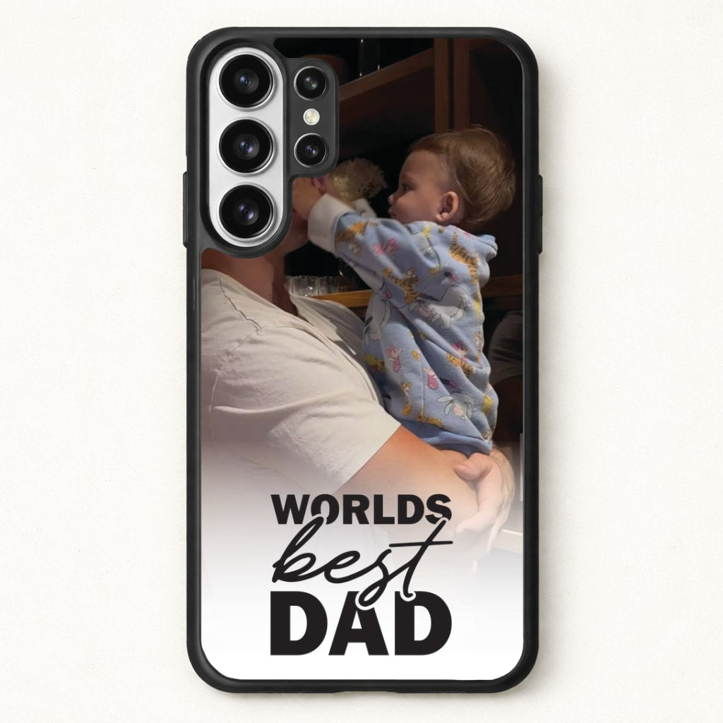 World's Best Dad Personalised Phone Case for Galaxy S26 Ultra