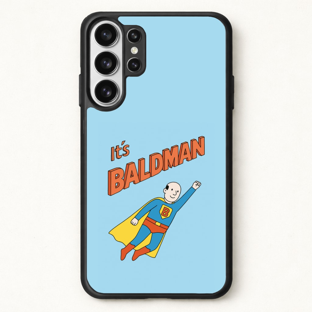 It's Baldman - Father's Day Phone Case for Galaxy S26 Ultra