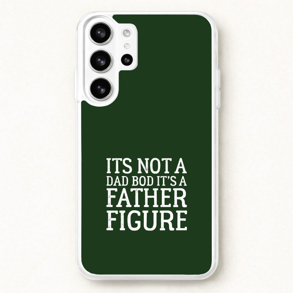 It's Not A Dad Bod Phone Case for Galaxy S26 Ultra