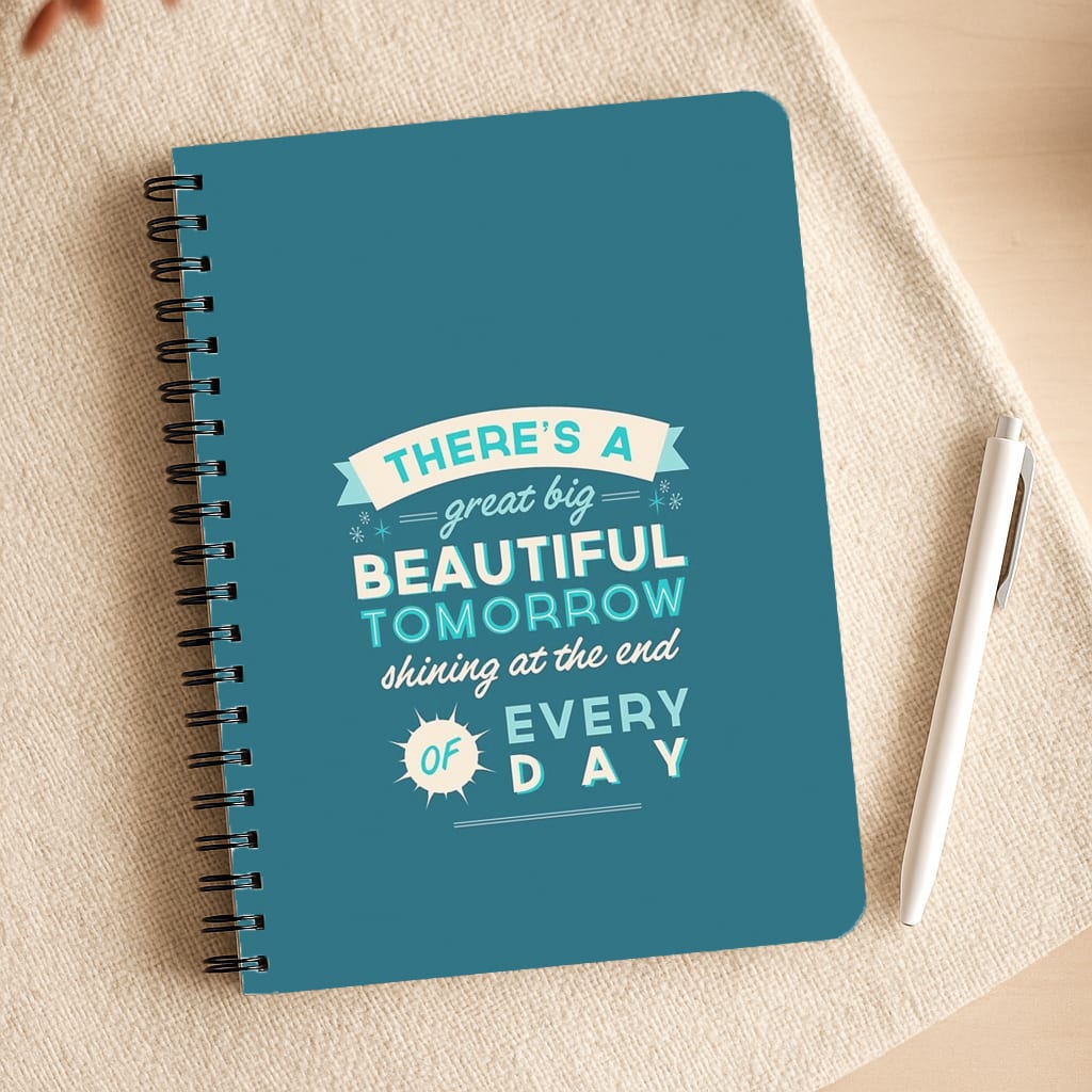 There's A Great Big Beautiful Tomorrow Notepad