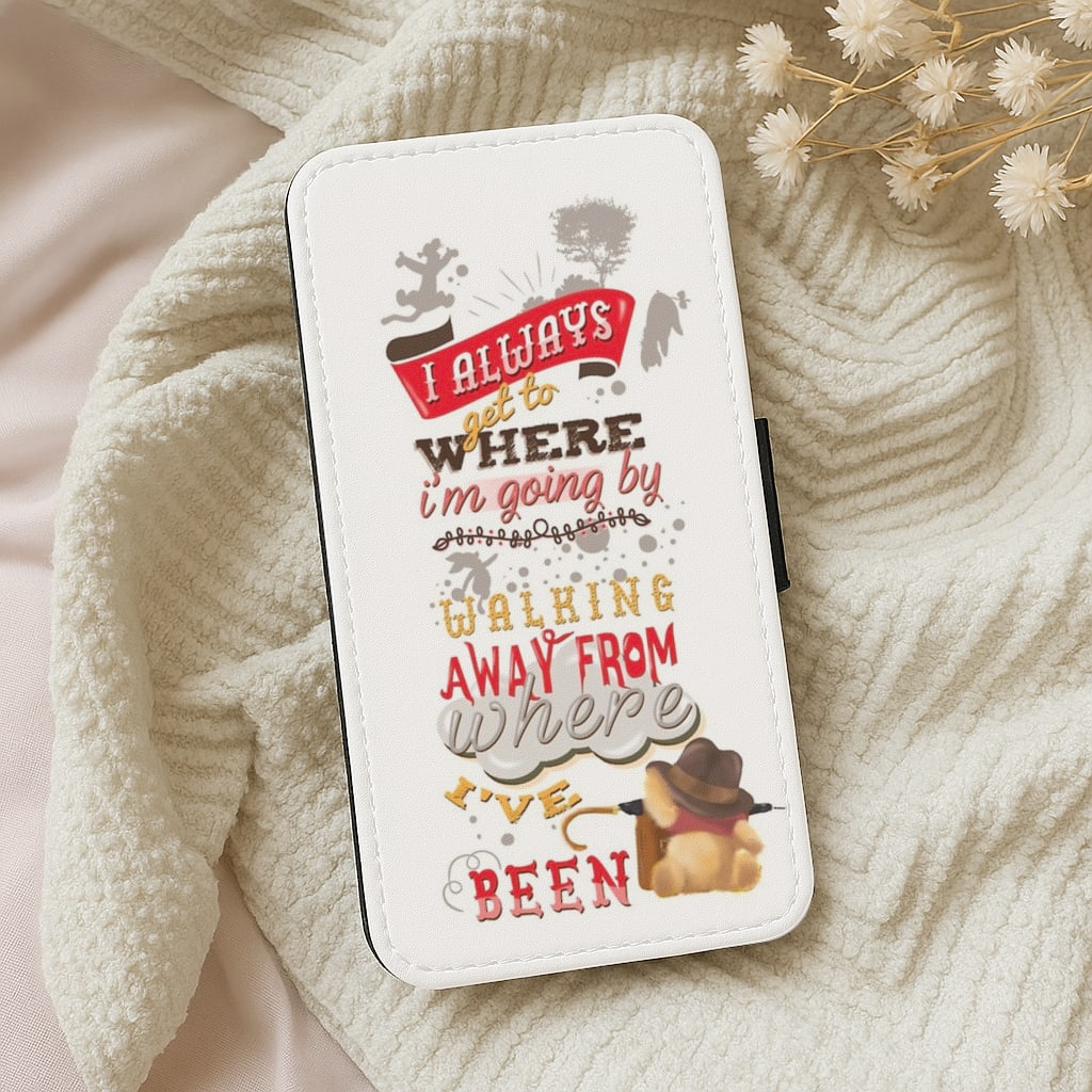 I Always Get Where I'm Going - Winnie Quote Wallet Phone Case