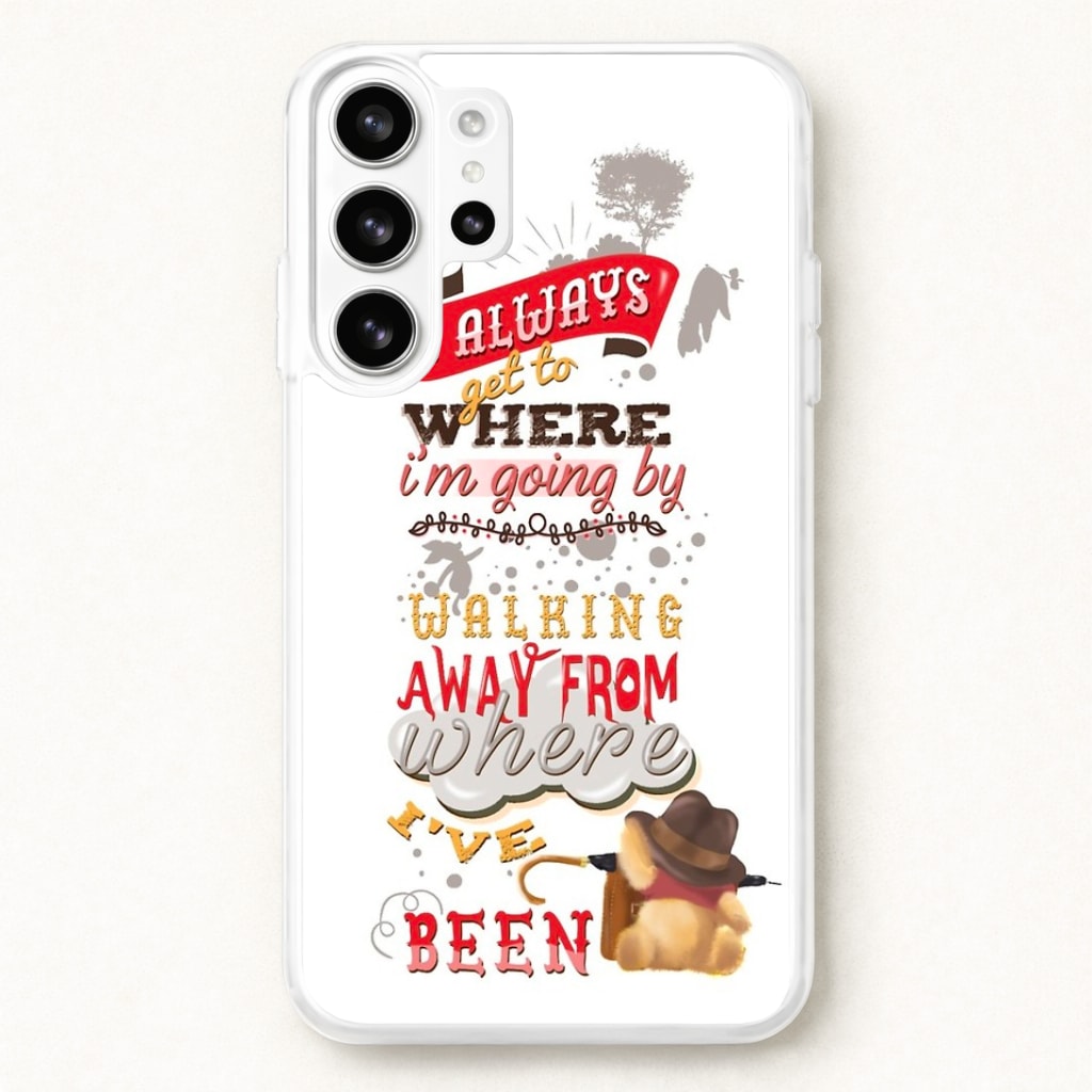 I Always Get Where I'm Going - Winnie Quote Phone Case for Galaxy S26 Ultra