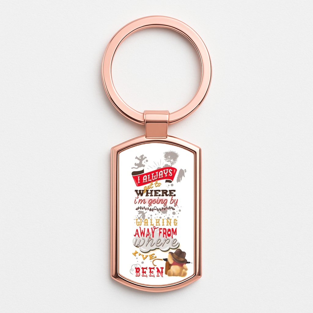 I Always Get Where I'm Going - Winnie Quote Rose Gold Keyring
