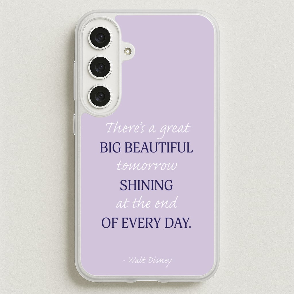 Great Big Beautiful Tomorrow Phone Case for Galaxy S25FE