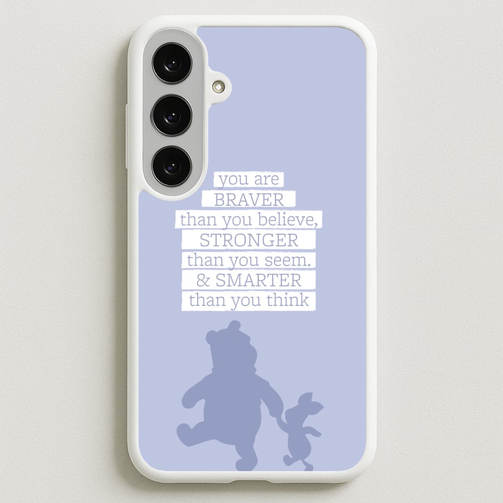Braver, Stronger, Smarter Phone Case for Galaxy S25FE