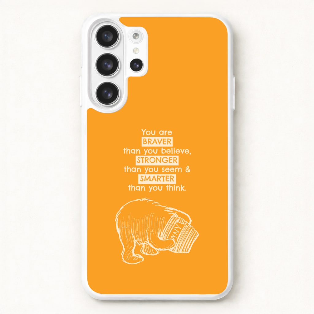 You Are Braver Phone Case for Galaxy S26 Ultra