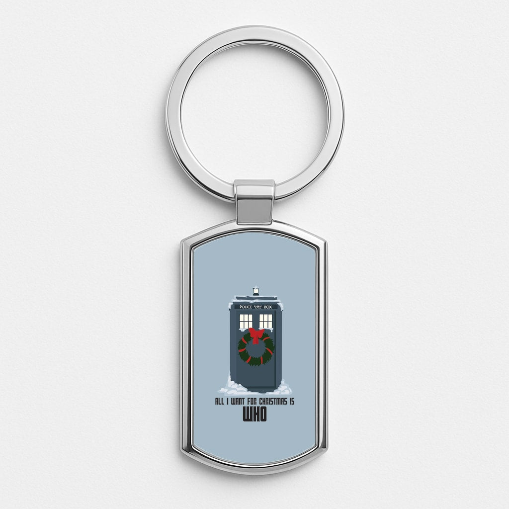 All I Want For Christmas Is Who - Doctor Who Silver Keyring