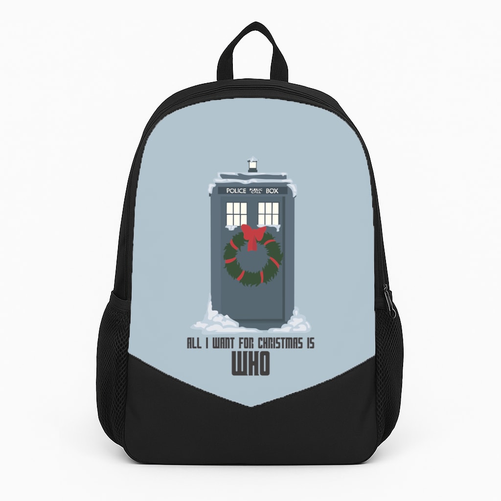 All I Want For Christmas Is Who - Doctor Who Backpack