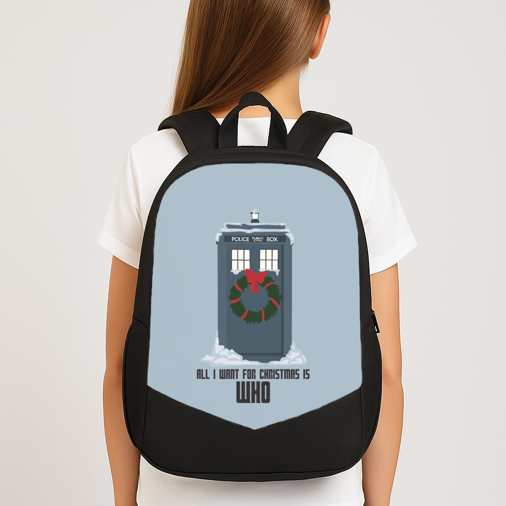 All I Want For Christmas Is Who - Doctor Who School Bag