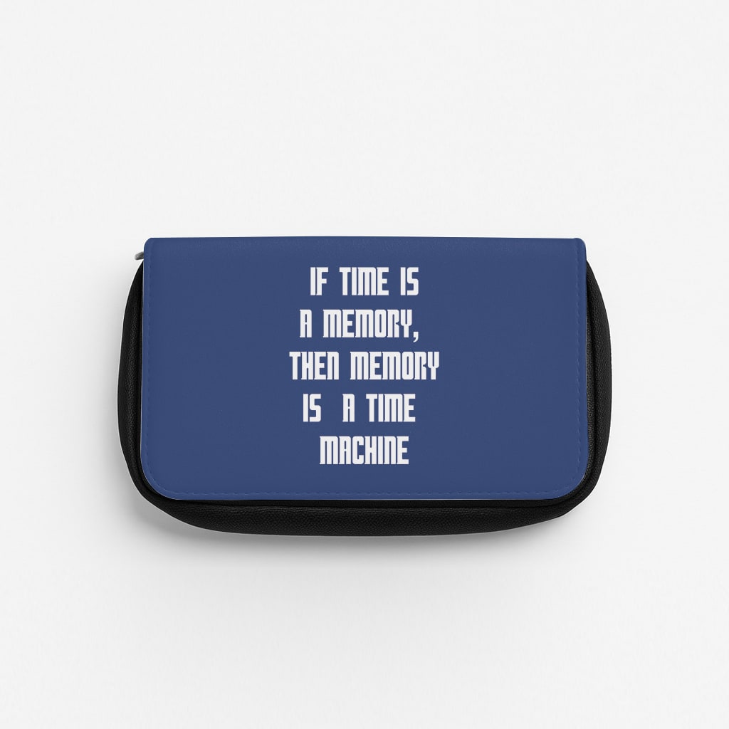 If Time Is A Memory - Doctor Who Pencil Case