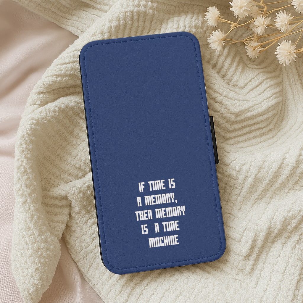 If Time Is A Memory - Doctor Who Wallet Phone Case