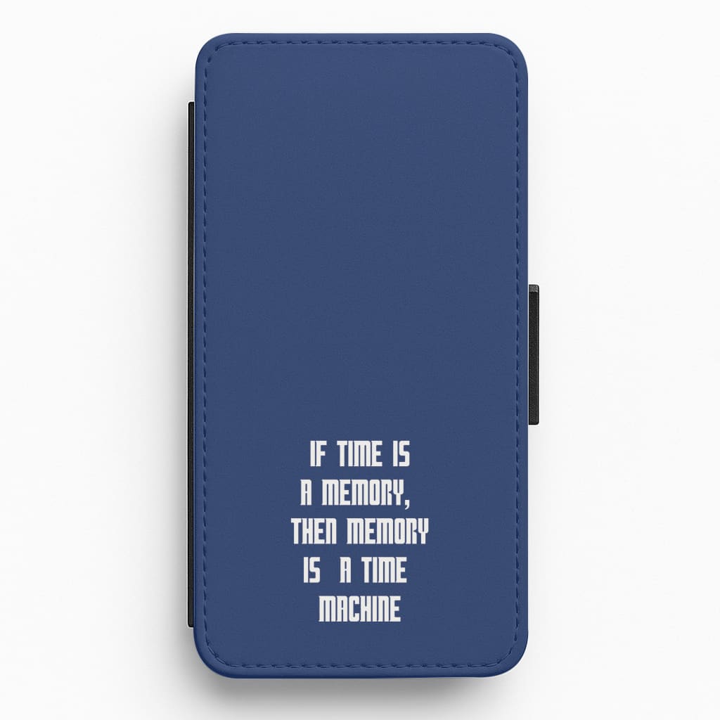 If Time Is A Memory - Doctor Who Flip / Wallet Phone Case