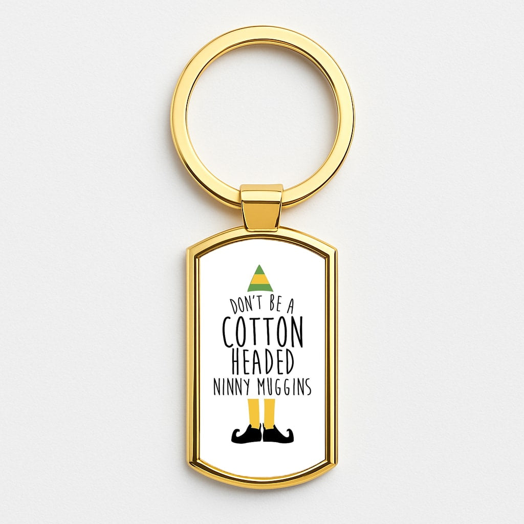 Cotton Headed Ninny Muggins - Buddy The Elf Gold Keyring