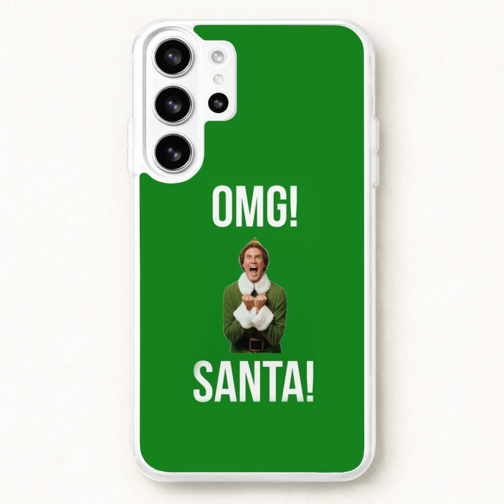 OMG SANTA! - Elf Phone Case for Galaxy S26 Ultra