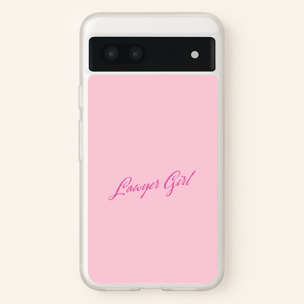 Lawyer Girl Phone Case - Google Pixel 7a