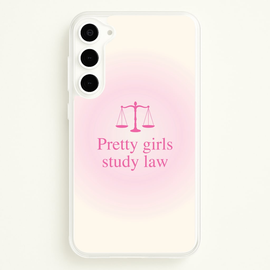Pretty Girls Study Law Phone Case - Galaxy S23 Plus