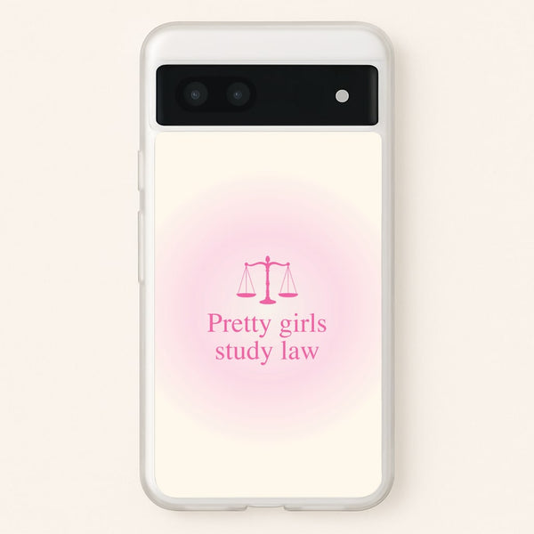 Pretty Girls Study Law Phone Case - Google Pixel 6a
