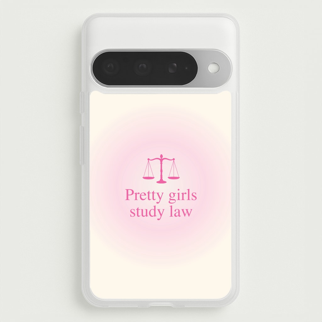 Pretty Girls Study Law Phone Case - Google Pixel 10 Pro XL