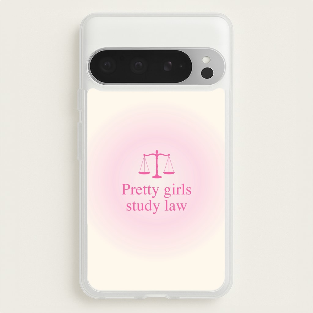 Pretty Girls Study Law Phone Case - Google Pixel 9 Pro XL