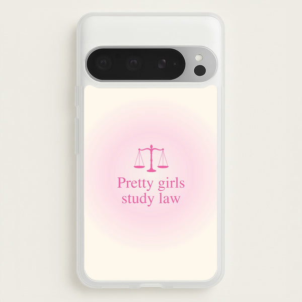 Pretty Girls Study Law Phone Case - Google Pixel 9 Pro XL
