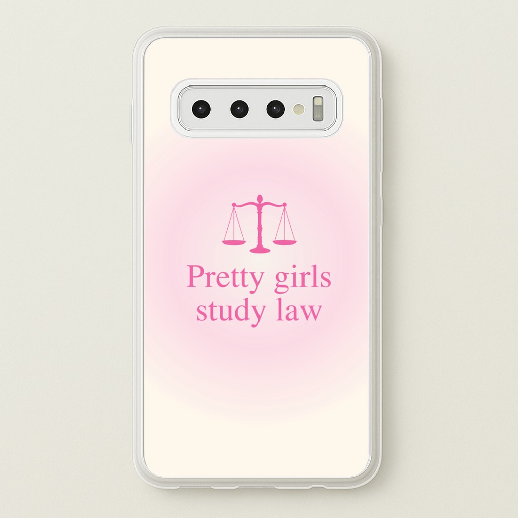 Pretty Girls Study Law Phone Case - Galaxy S10