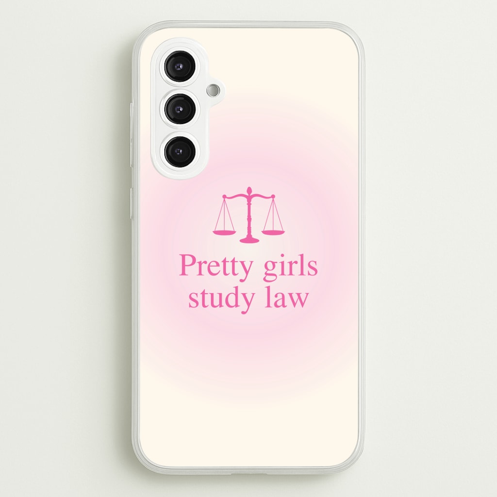 Pretty Girls Study Law Phone Case - Galaxy S23FE