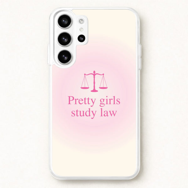 Pretty Girls Study Law Phone Case - Galaxy S26 Ultra