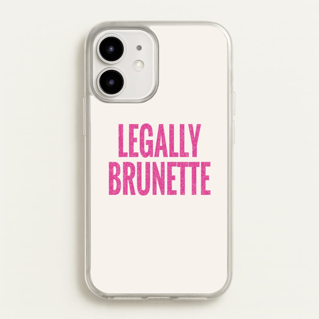 Legally Brunette Phone Case - iPhone 12 / 12 Pro