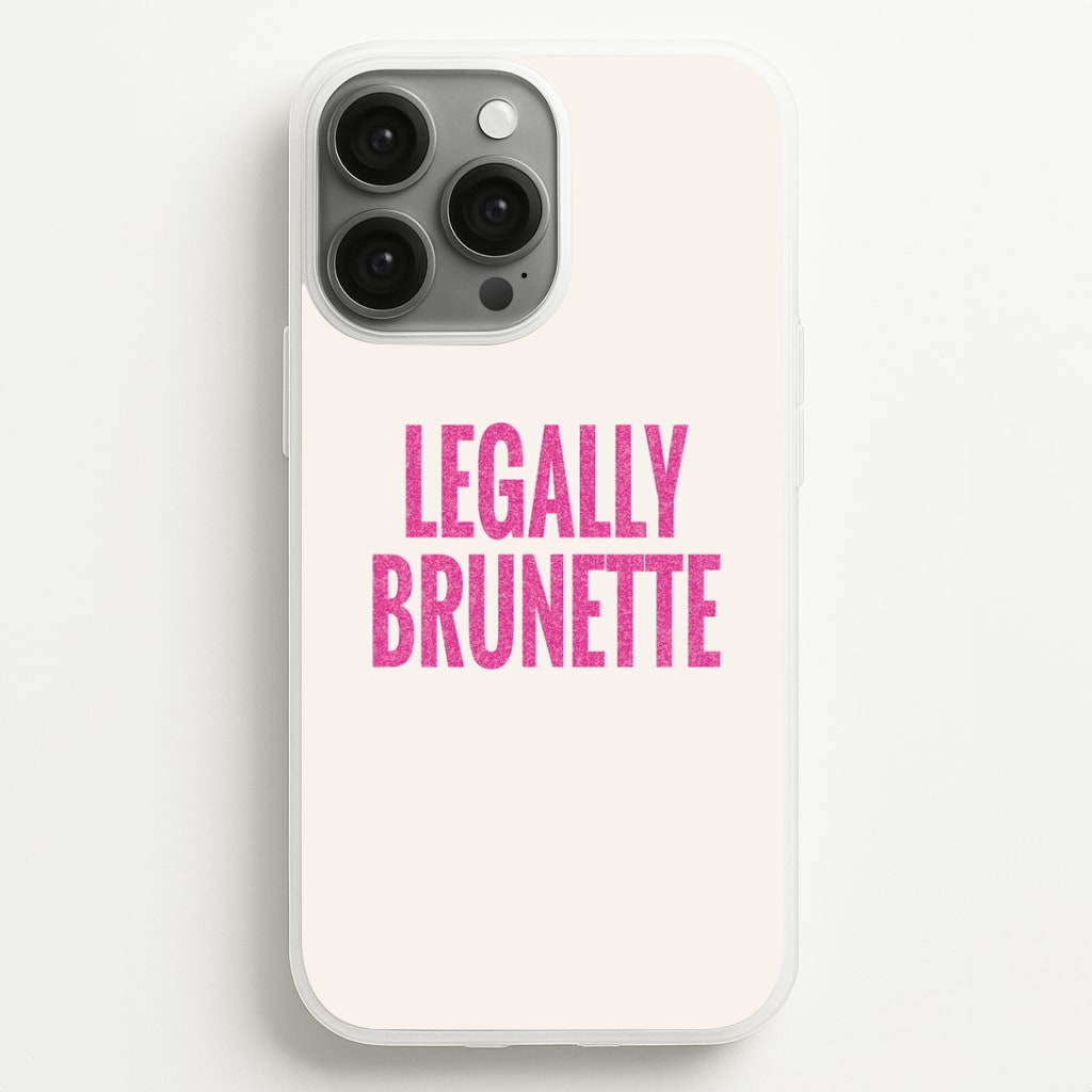 Legally Brunette Phone Case - iPhone 13 Pro Max