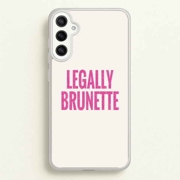 Legally Brunette Phone Case - Galaxy A34
