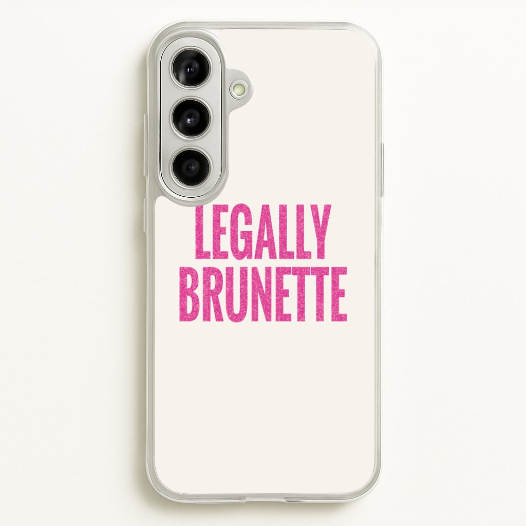 Legally Brunette Phone Case - Galaxy A56
