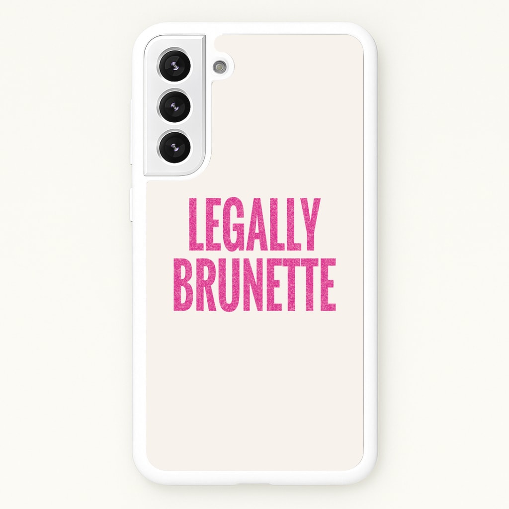 Legally Brunette Phone Case - Galaxy S22 Plus